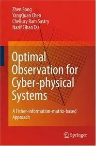 Optimal Observation for Cyber-physical Systems: A Fisher-information-matrix-based Approach (Repost)