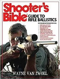 Shooter's Bible Guide to Rifle Ballistics