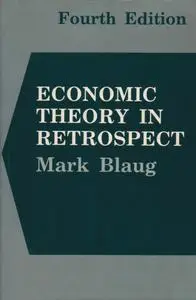 Economic Theory in Retrospect 4th Edition