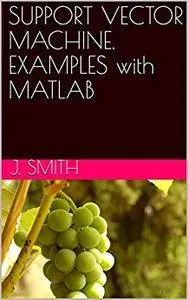 SUPPORT VECTOR MACHINE. EXAMPLES with MATLAB