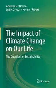 The Impact of Climate Change on Our Life: The Questions of Sustainability