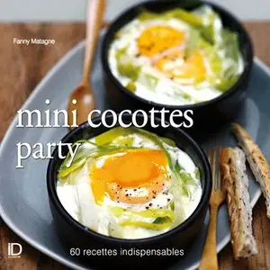 Mini cocottes party : 60 recettes indispensables