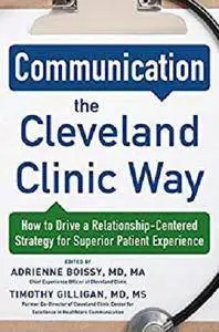 Communication the Cleveland Clinic Way [Kindle Edition]