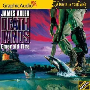 Deathlands # 28 - Emerald Fire (Audiobook)