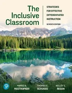 The Inclusive Classroom: Strategies for Effective Differentiated Instruction, 7th Edition