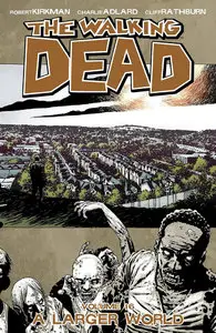 The Walking Dead Vol. 16: A Larger World (2012) (Digital TPB)