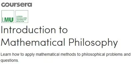 Coursera - Introduction to Mathematical Philosophy
