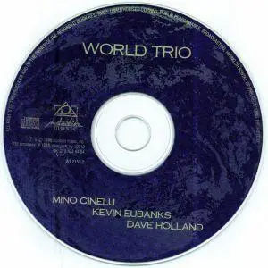 Mino Cinelu / Kevin Eubanks / Dave Holland - World Trio (1995) {Intuition}