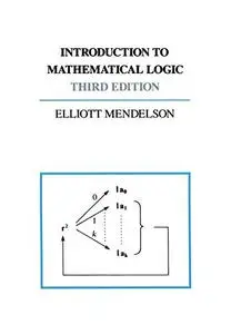 Introduction to Mathematical Logic, Third Edition