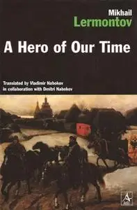 «A Hero Of Our Time» by Mikhail Lermontov