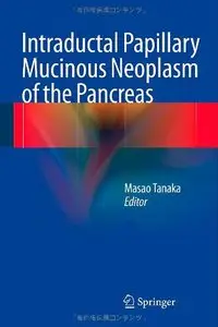 Intraductal Papillary Mucinous Neoplasm of the Pancreas