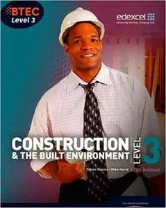BTEC Level 3 National Construction and the Built Environment Student Book (Repost)