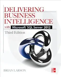 Delivering Business Intelligence with Microsoft SQL Server 2012, 3rd Edition