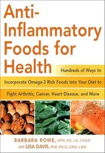 Anti-Inflammatory Foods for Health: Hundreds of Ways to Incorporate Omega-3 Rich Foods into Your Diet (Repost)