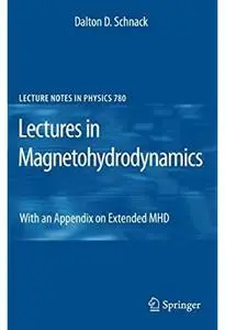 Lectures in Magnetohydrodynamics: With an Appendix on Extended MHD [Repost]