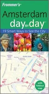 Frommer's Amsterdam Day by Day (Frommer's Day by Day - Pocket) by George McDonald [Repost]