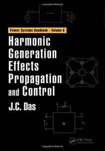 Harmonic Generation Effects Propagation and Control (Volume 3)