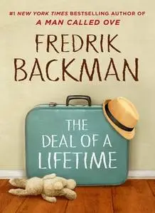 «The Deal of a Lifetime» by Fredrik Backman