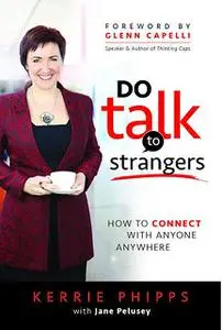 «Do Talk to Strangers» by Kerrie Phipps