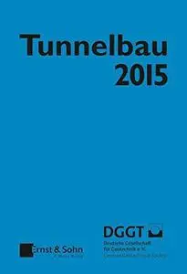 Tunnelbau 2015 (German Edition)