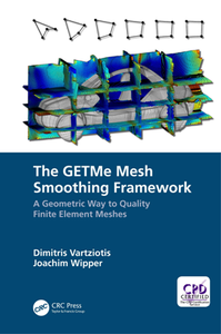 The GETMe Mesh Smoothing Framework : A Geometric Way to Quality Finite Element Meshes