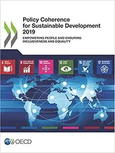 Policy Coherence for Sustainable Development 2019: Empowering People and Ensuring Inclusiveness and Equality