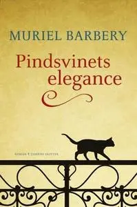 «Pindsvinets elegance» by Muriel Barbery