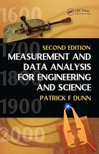 Measurement and Data Analysis for Engineering and Science (2nd Edition)