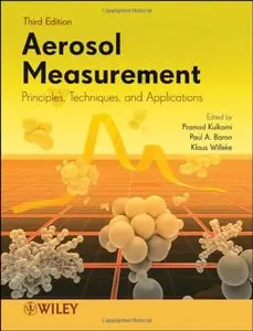 Aerosol Measurement: Principles, Techniques, and Applications, 3rd edition