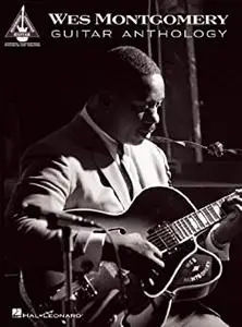 Wes Montgomery Guitar Anthology (Guitar Recorded Versions)