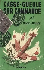 Dick Grace, "Casse-gueule sur commande"