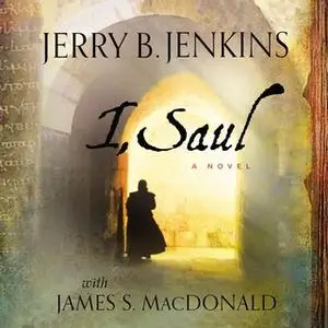 «I, Saul» by James MacDonald,Jerry B. Jenkins