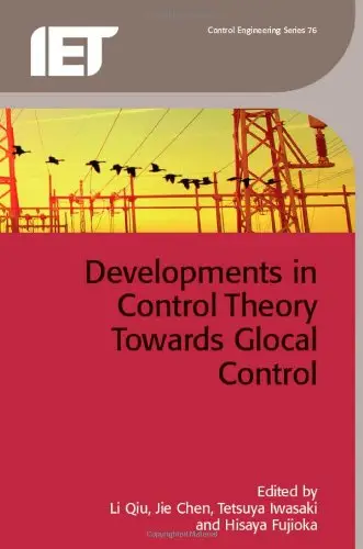 Developments in Control Theory Towards Glocal Control (repost)