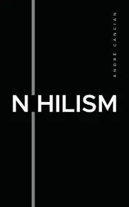 «Nihilism» by André Cancian