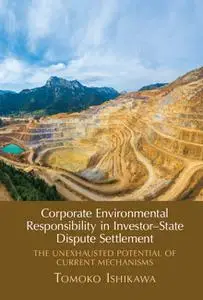 Corporate Environmental Responsibility in Investor-State Dispute Settlement