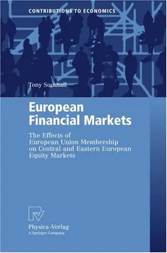 European Financial Markets: The Effects of European Union Membership on Central and Eastern European Equity Markets