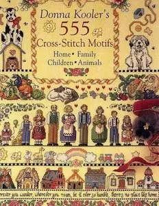 Donna Kooler's 555 Cross-Stitch Motifs 