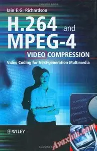 H.264 and MPEG-4 Video Compression: Video Coding for Next-generation Multimedia [Repost]