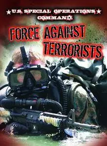 U.s. Special Operations Command: Force Against Terrorists (Freedom Forces)