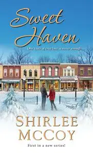 «Sweet Haven» by Shirlee McCoy