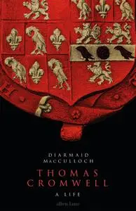 Thomas Cromwell: A Life