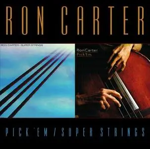 Ron Carter - Pick 'Em (1980) & Super Strings (1981) [Reissue 2001]