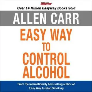 The Easy Way to Control Alcohol [Audiobook]