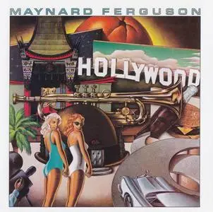 Maynard Ferguson - Hollywood (1982) [Reissue 2004]