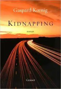 Kidnapping – Gaspard Koenig