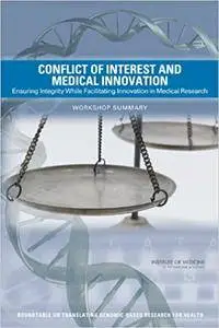 Conflict of Interest and Medical Innovation: Ensuring Integrity While Facilitating Innovation in Medical Research