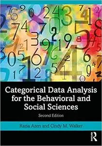 Categorical Data Analysis for the Behavioral and Social Sciences, 2nd Edition