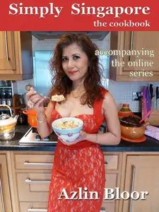 Simply Singapore: the Cookbook