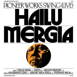Hailu Mergia - Pioneer Works Swing (Live) (2023)
