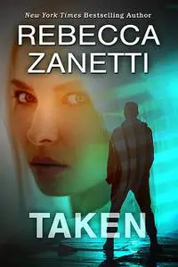 «Taken» by Rebecca Zanetti